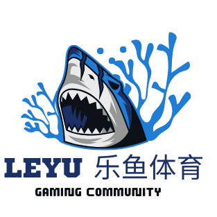 乐鱼体育 - LEYU SPORTS中国官方网站